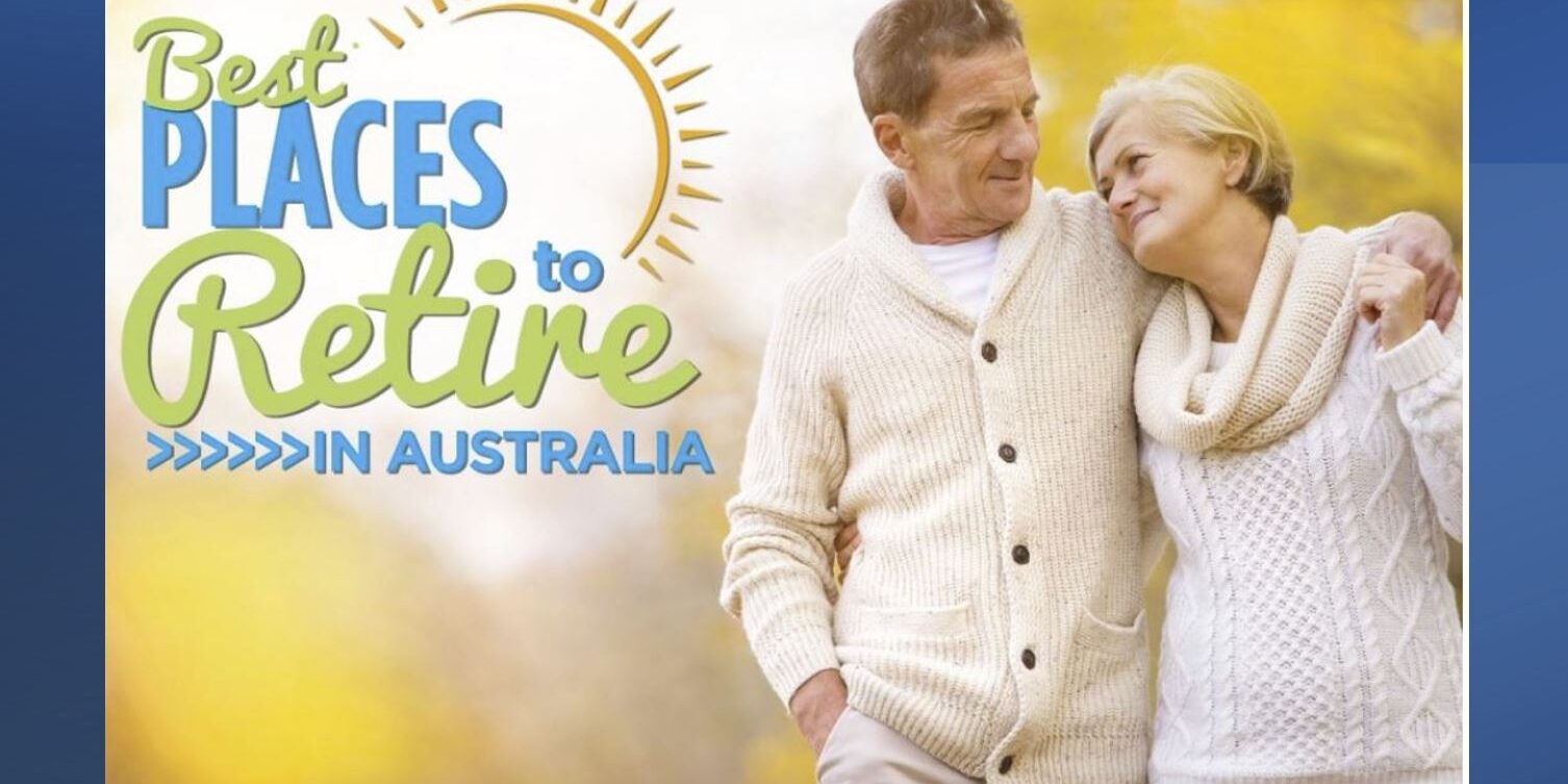 Best Places to Retire in Australia Financial Planning Software